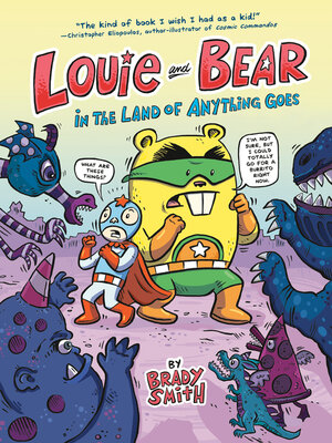 cover image of Louie and Bear in the Land of Anything Goes
